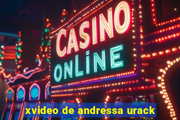 xvideo de andressa urack